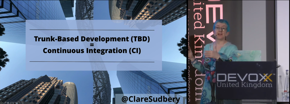 "Trunk-Based Development = Continuous Integration"
